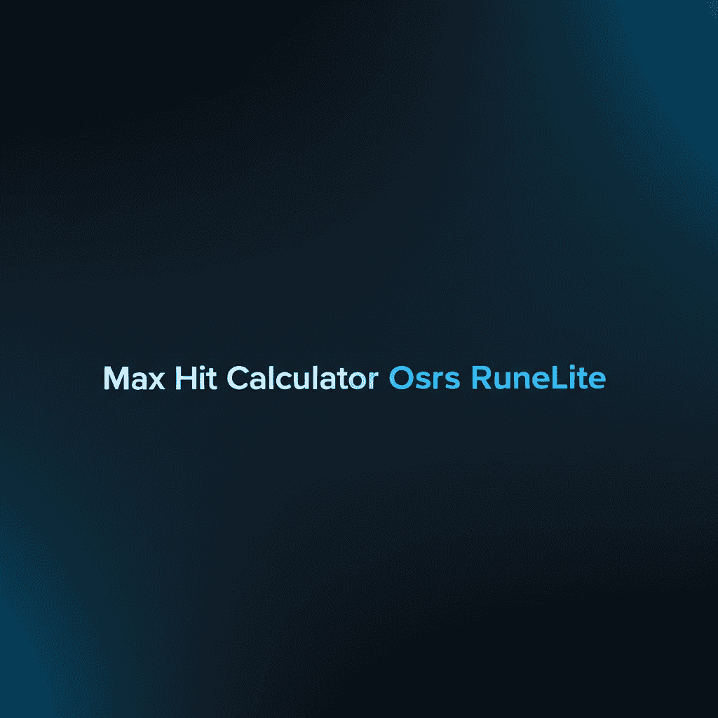 Max Hit Calculator Osrs RuneLite Interface