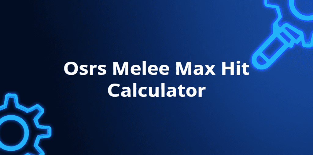 Osrs Melee Max Hit Calculator showing a combat interface